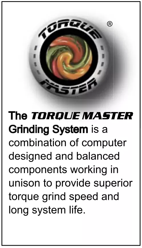 Torque Master Grinding System